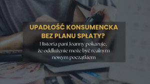 Upadłość konsumencka bez planu spłaty