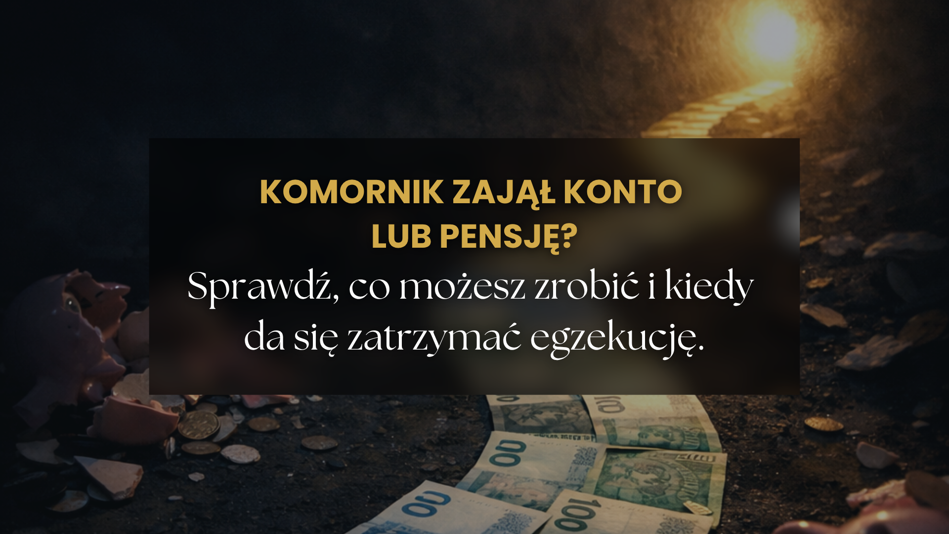 Komornik zajął konto lub pensję – jak zatrzymać egzekucję komorniczą